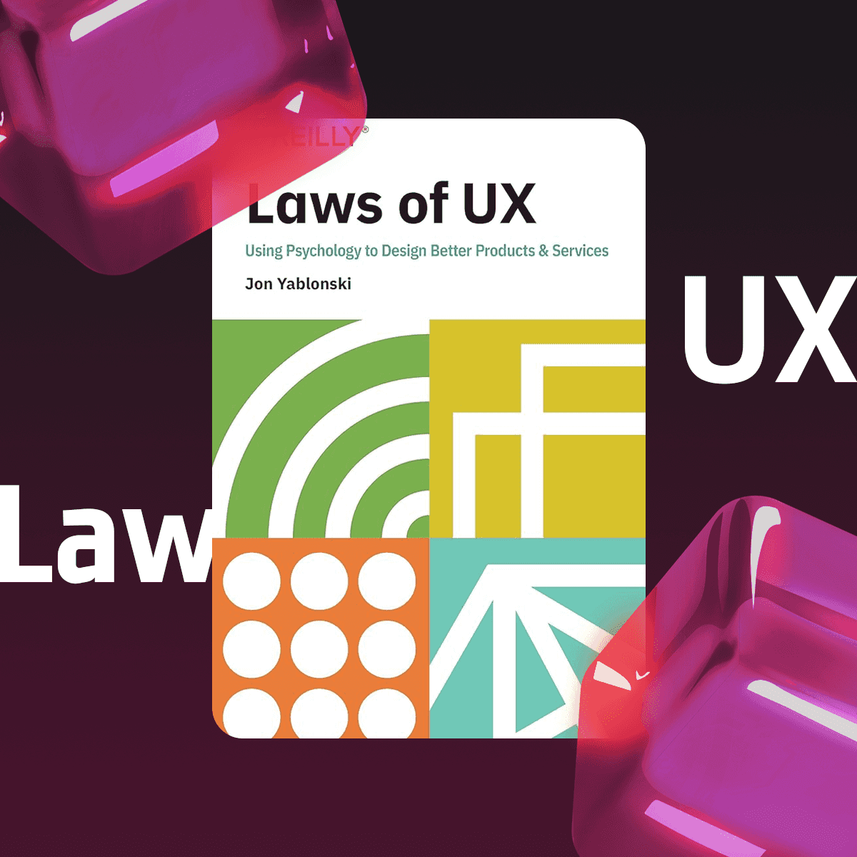 Laws of UX book - Jon Yablonski